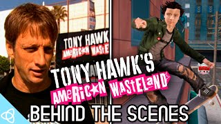 Behind the Scenes - Tony Hawk's American Wasteland