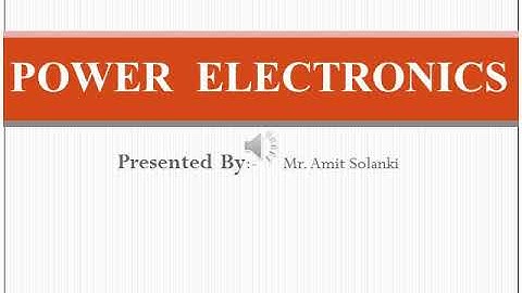 Introduction to power Electronics
