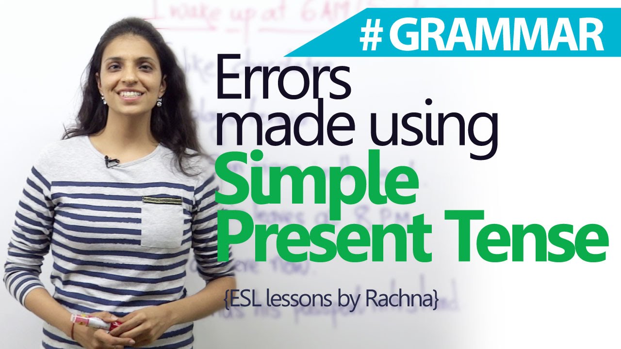 English Grammar lesson - Errors made using 'Simple Present Tense' ( English for Beginners)