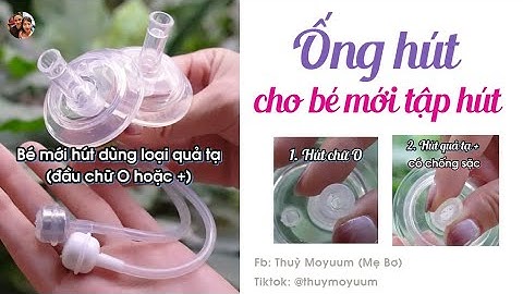 Những loại ỐNG HÚT dành cho bé mới tập hút nước 💖
