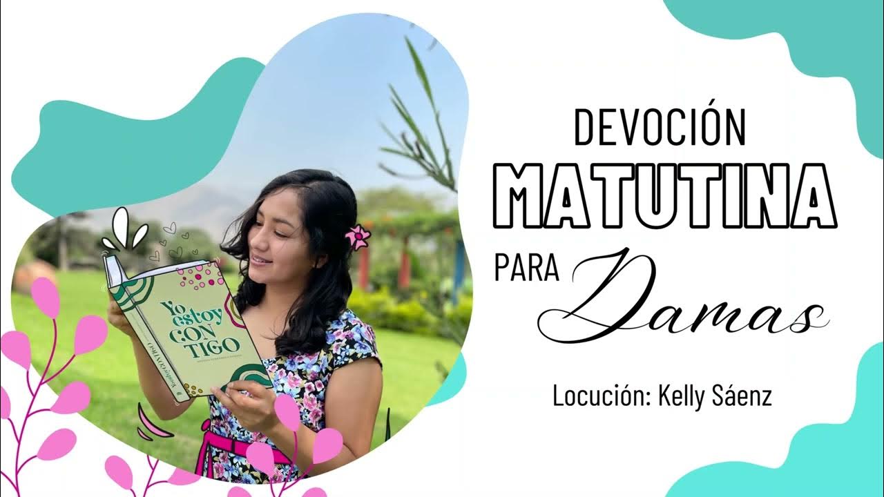 Devoción Matutina para Damas Lunes 16 de enero 2023 Kelly Sáenz