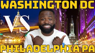 Washington DC vs Philadelphia PA (Which City Is The Better City?)