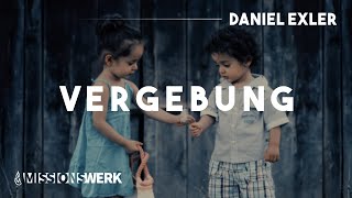 Vergebung | Daniel Exler