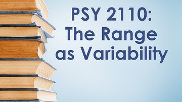 PSY 2110 Statistics: Variability #1 (The Range)