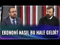 Ekonomi Nasıl Bu Hale Geldi? | Bora Erdin - İbrahim Kahveci | Paradoks