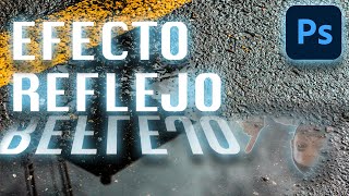 EFECTO REFLEJO en photoshop en 5 MINUTOS #Tutorial