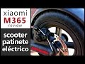 Xiaomi M365 | Patinete | Scooter eléctrico