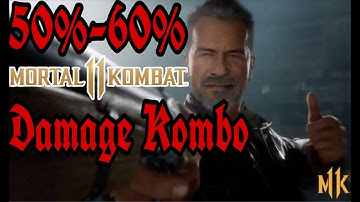 THE TERMINATOR 50%-60% DAMAGE KOMBO TUTORIAL | MK11