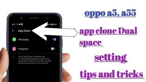 oppo a5 a55 app clone Dual space setting tips and tricks