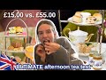 £15 vs  £55 afternoon tea, which is better?