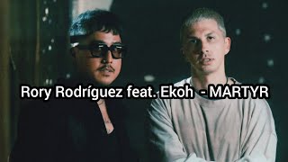 Ekoh feat. Rory Rodríguez - MARTYR/ Sub Español 