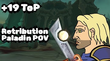 +19 ToP | Retribution Paladin PoV | TWW Season 2