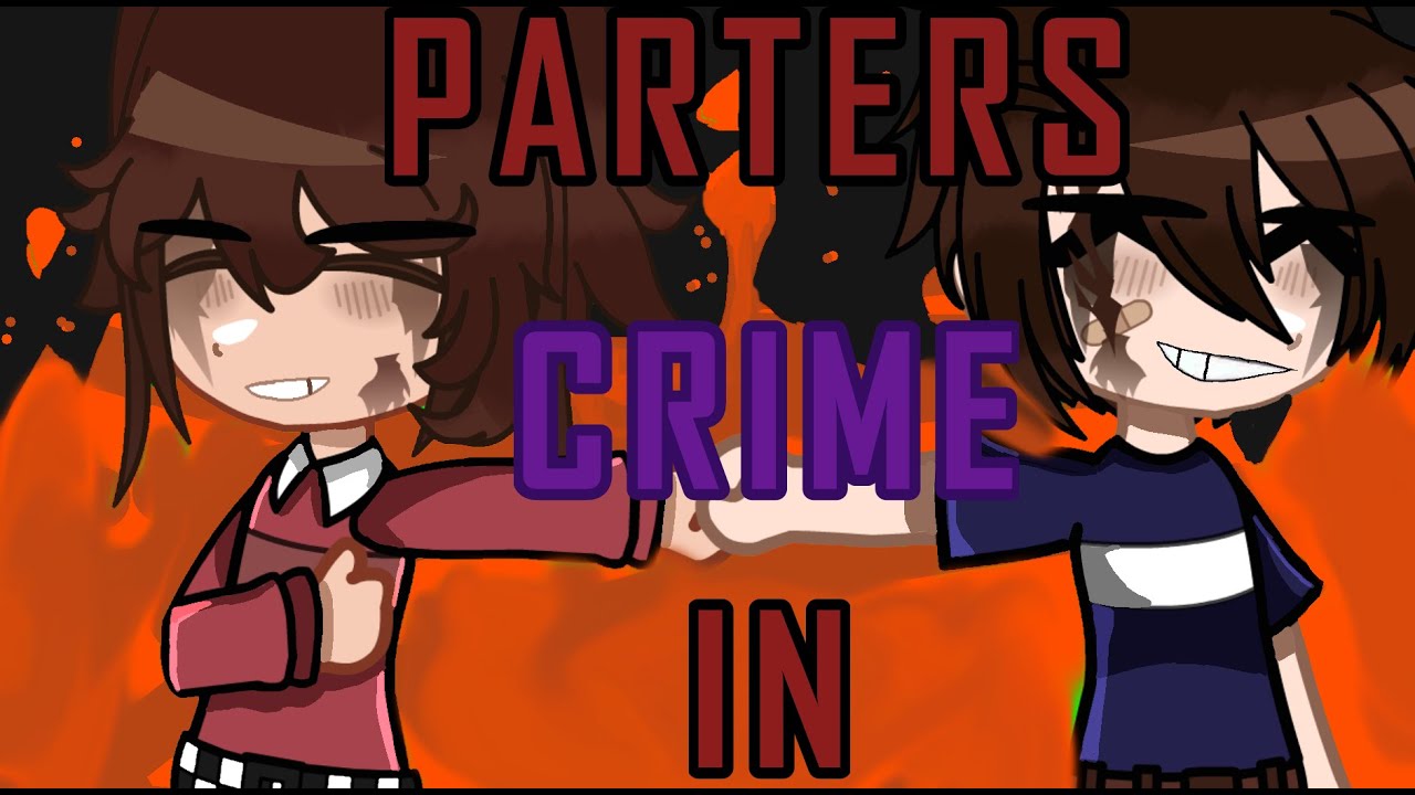 PARTERS IN CRIME ||meme ||Gregory and Cassie|| ||fnaf|| ||SBRuin|| ||gacha club|| |Original concept|