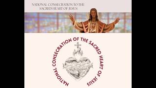 National Consecration to the Sacred Heart of Jesus Mass