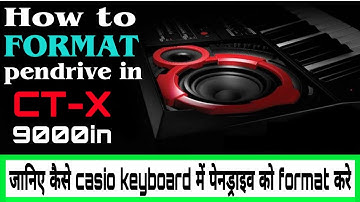 How to format pendrive in Casio ctx-9000in