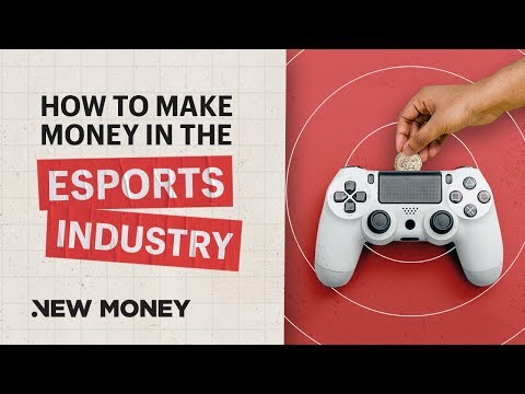 Esports: How to Make Money in Esports