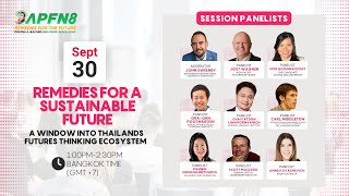 APFN Day 5 - Remedies for a sustainable future A window into Thailand s Futures Thinking Ecosystem