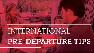 International Pre-Departure Tips News