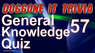 General Knowledge Trivia Quiz (2021) Game 57 Multiple Choice (w) Answers