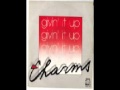 Charms  givint it up 1982