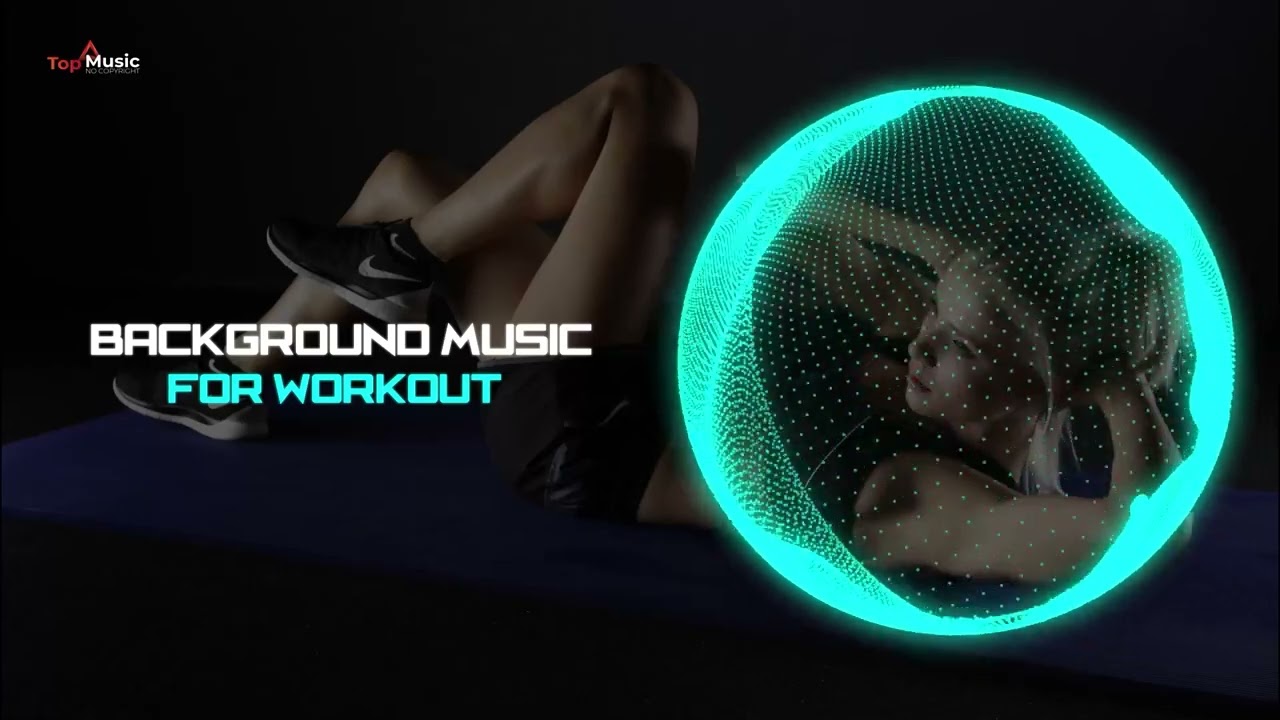 Workout Background Music Non Copyright Music Background Music For