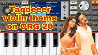 Taqdeer (Hello) violin music on org 20 mobile