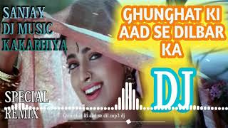 Ghunghat ki aad se dilbar ka dj remix ( hum hai rahi pyar ke)