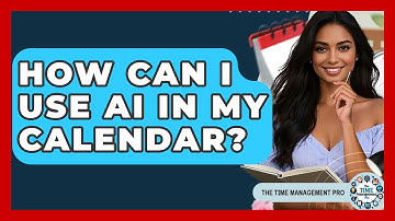 How Can I Use AI In My Calendar? - The Time Management Pro