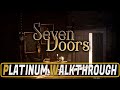 Seven doors 100 platinum walkthrough  trophy  achievement guide