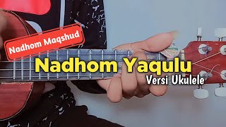 Nadhom Yaqulu || Nadhom Maqsud Versi Kentrung Ukulele