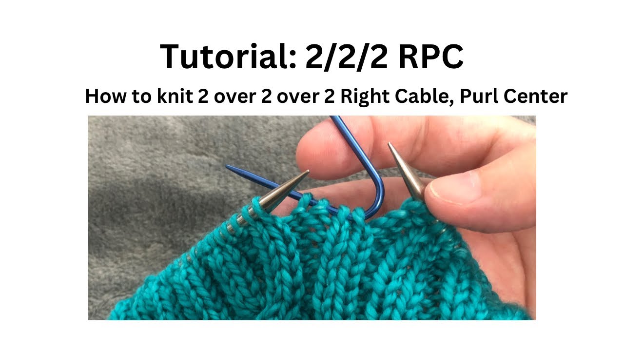 Tutorial: knitting a 2/2/2 RPC - YouTube