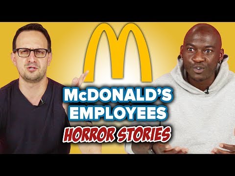 McDonald's Employee Share Their Horror Stories