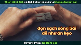 [Review Phim] Kẻ Đếm Bài những con quái vật thực sự trên bàn Poker