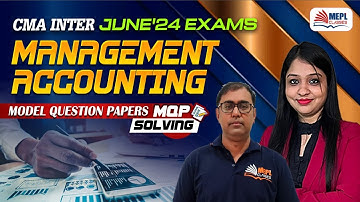 CMA Inter June 24  | Management Accounting -  MQP Solving📝| MEPL Classes