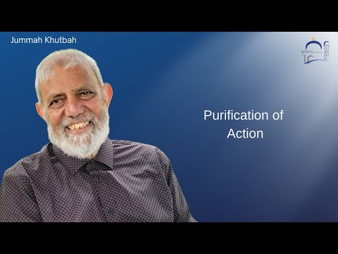Purification of  Action | Br. Kalim  Farooki | Jummah Prayer