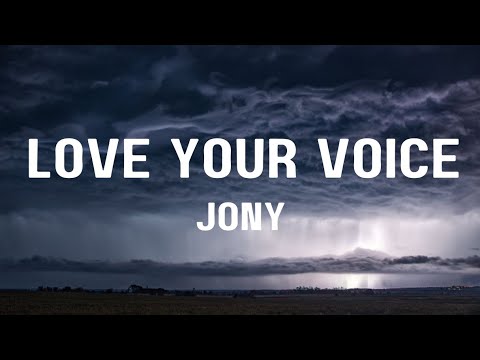 Love Your Voice - Jony