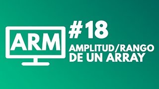 EP. 18 - EJ Amplitud/Rango Array