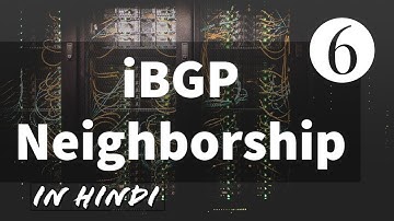 BGP (in Hindi) Chapter 6- iBGP Configuration on Non Connected Routers