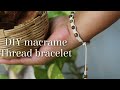 How to make macrame bracelet with beads | Macrame friendship band | #DIY Thread bracelet