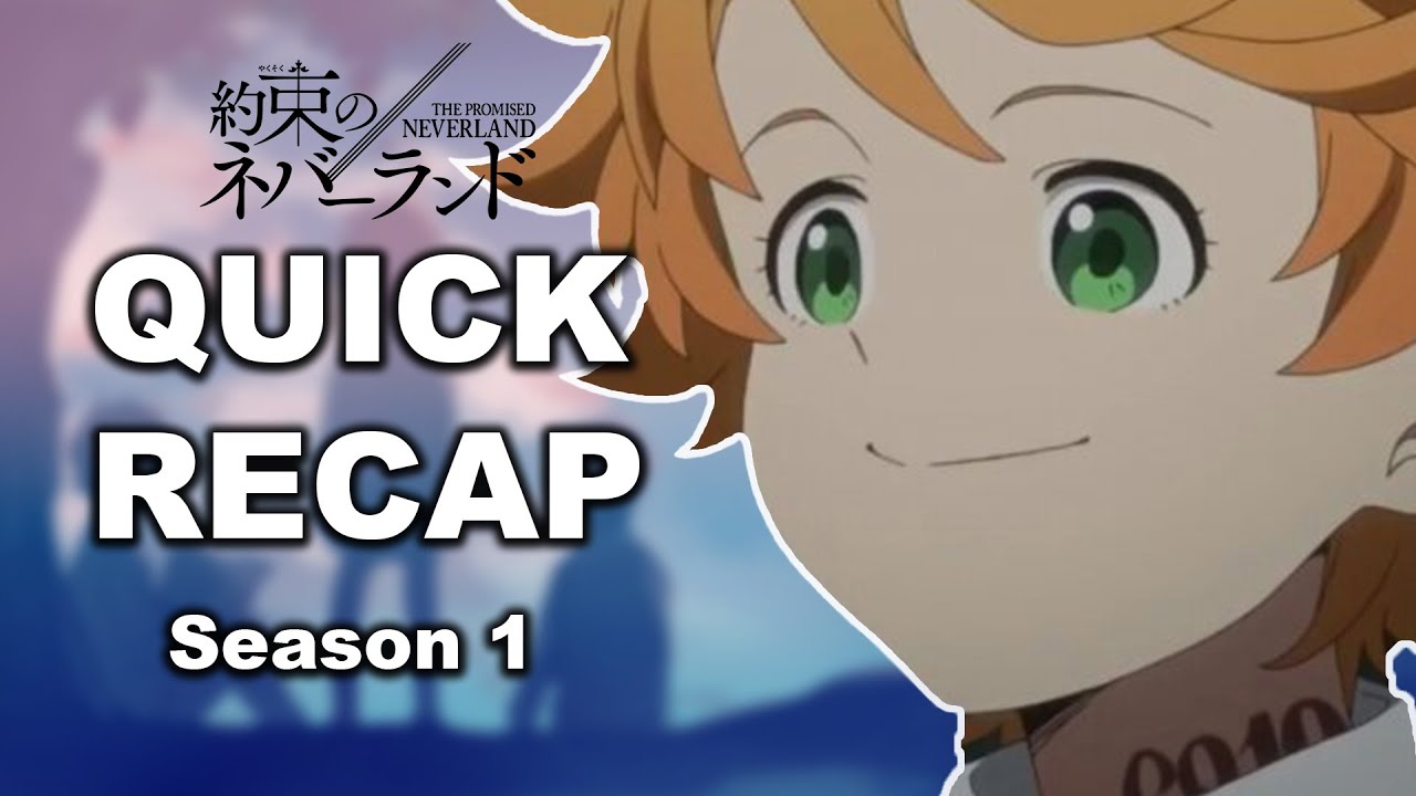 The Promised Neverland: Season 1 (Full Recap) 