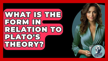 What Is The Form In Relation To Plato