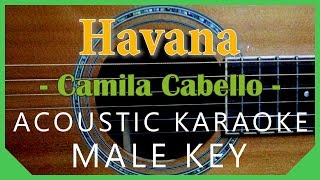 Havana - Camila Cabello [Acoustic Karaoke | Male Key]