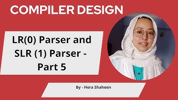 LR(0) Parser and SLR (1) Parser part 5