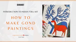 Introduction to Indian Folk Art: How to make Gond Paintings | Gond Art @SHURUART