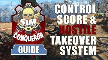 Sim Settlements Conqueror Guides: Control Score & Hostile Takeover System
