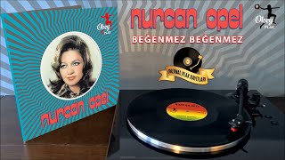 Nurcan Opel - Beğenmez beğenmez Resimi