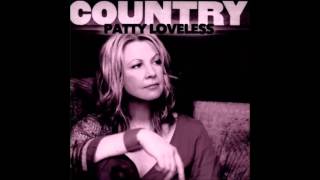 Video thumbnail of "Don't Let Me Cross Over - Patty Loveless"