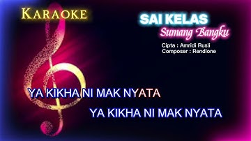 KARAOKE - SAI KELAS SUMANG BANGKU - CIPTA : AMRIDI RUSLI
