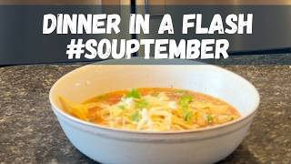 Easy Chicken Tortilla Soup | A Fast, Flavorful Fall Dinner