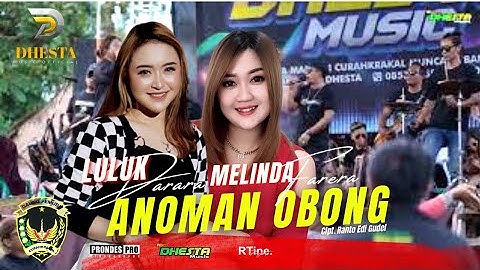 LULUK DARARA FT MELINDA VARERA - ANOMAN OBONG -- NEW DHESTA MUSIC ( LIVE GAUNG PEMUDA CURAHKRAKAL)